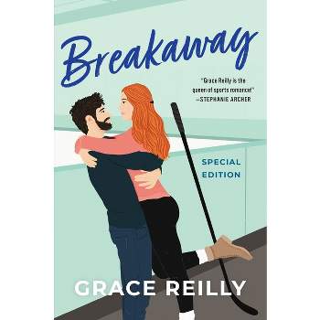 Breakaway - (Beyond the Play) by  Grace Reilly (Paperback)