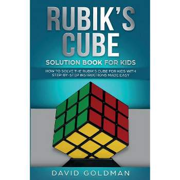 Rubik's Cube Solution Book For Kids - by  David Goldman (Paperback)