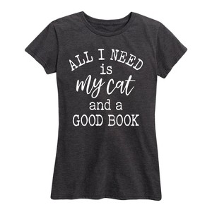 Women's - Instant Message - All I Need is my Cat and a Good Book Short Sleeve Graphic T-Shirt - 1 of 4