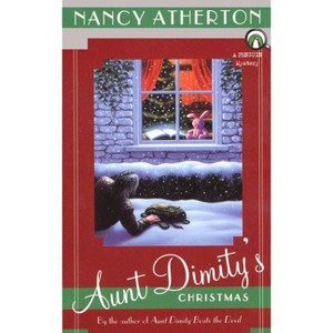 Aunt Dimity's Christmas - (Aunt Dimity Mystery) by  Nancy Atherton (Paperback) - 1 of 1
