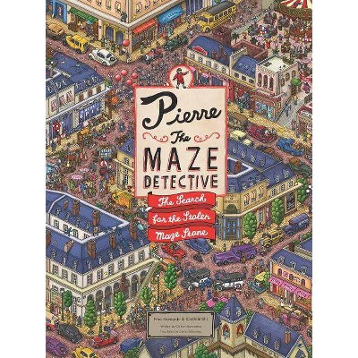 Pierre the Maze Detective - by  Ic4design & Hiro Kamigaki (Hardcover)