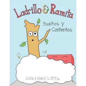 Ladrillo Y Ramita - by  Julie Little (Paperback) - 1 of 1