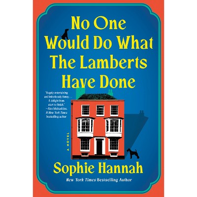 No One Would Do What the Lamberts Have Done - by Sophie Hannah