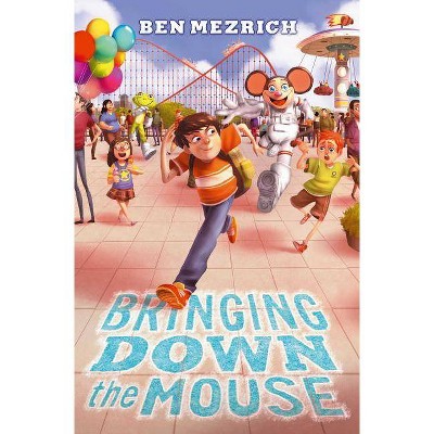 Bringing Down the Mouse - (Charlie Numbers Adventures) by  Ben Mezrich (Hardcover)