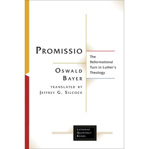Promissio - (Lutheran Quarterly Books) by  Oswald Bayer (Paperback) - 1 of 1