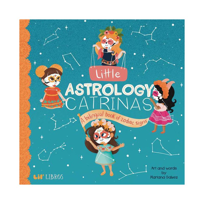 Little Astrology Catrinas - (Lil' Libros) by  Mariana Galvez (Board Book), 1 of 2