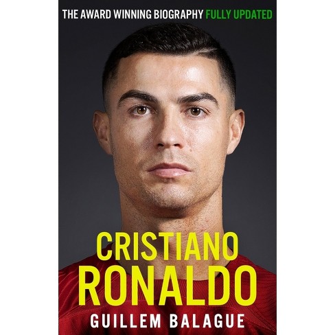 Cristiano Ronaldo - by  Guillem Balague (Paperback) - image 1 of 1