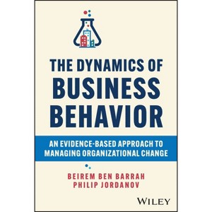 The Dynamics of Business Behavior - by  Beirem Ben Barrah & Philip Jordanov (Hardcover) - 1 of 1