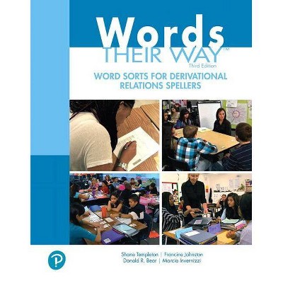 Words Their Way Word Sorts for Derivational Relations Spellers - (What's New in Literacy) 3rd Edition (Paperback)