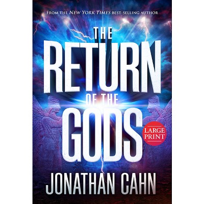 The Return of the Gods - Large Print by  Jonathan Cahn (Hardcover)