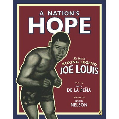 A Nation's Hope - by  Matt de la Peña (Paperback)