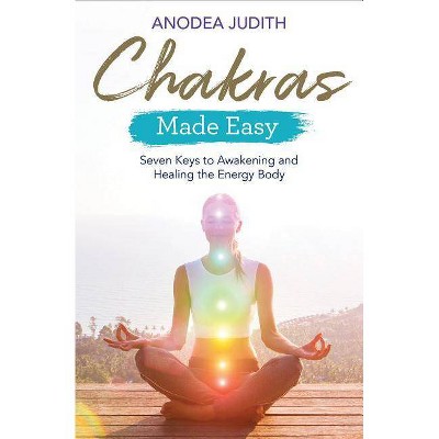 Chakras Made Easy - by  Anodea Judith (Paperback)