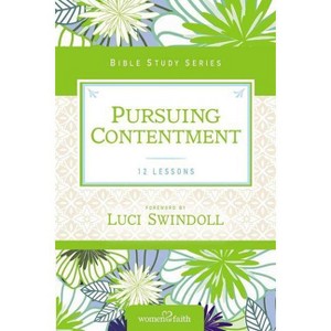 Pursuing Contentment - (Women of Faith Study Guide) by  Women of Faith (Paperback) - 1 of 1