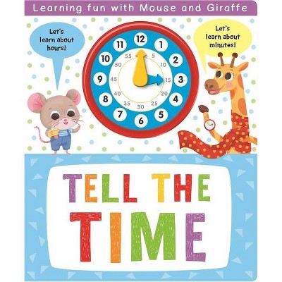 Tell the Time - by  Igloobooks (Board Book)