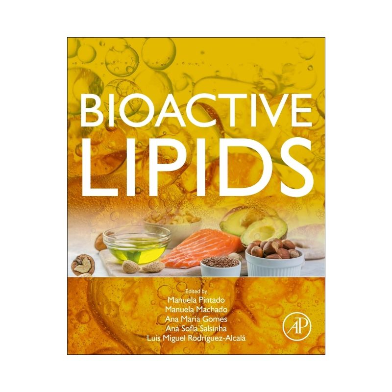 Bioactive Lipids - by  Manuela Pintado & Manuela Machado & Ana Maria Gomes & Ana Sofia Salsinha & Luis Miguel Rodriguez-Alcala (Paperback), 1 of 2