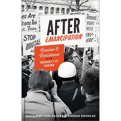 After Emancipation - (American South) by Kirt Von Daacke & Andrea Douglas