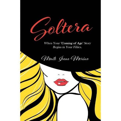 Soltera - by  Maite Merino (Paperback)