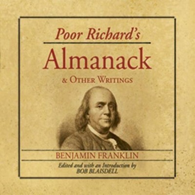 Poor Richard's Almanack and Other Writings - by  Benjamin Franklin (Paperback)