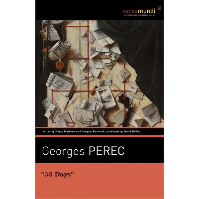 53 Days - by  Georges Perec (Paperback)