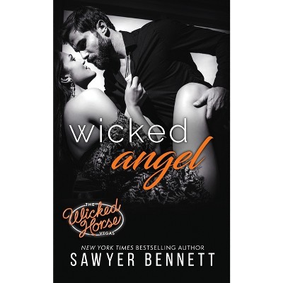 Wicked Angel - by  Sawyer Bennett (Paperback)