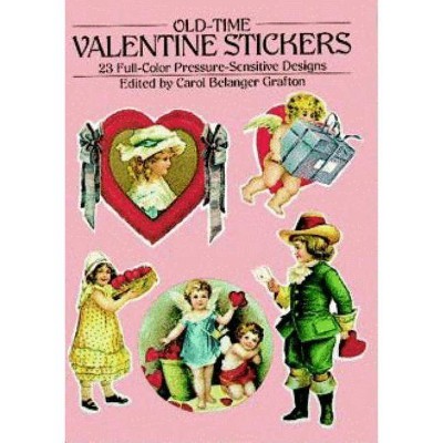 Old-Time Valentine Stickers - (Dover Stickers) by  Carol Belanger Grafton (Paperback)