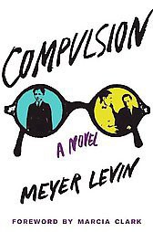 Compulsion - by  Meyer Levin (Paperback)