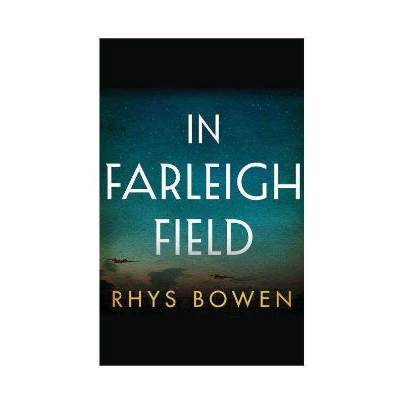 In Farleigh Field - by  Rhys Bowen (Paperback), 1 of 2