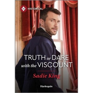 Truth or Dare with the Viscount - by  Sadie King (Paperback) - 1 of 1
