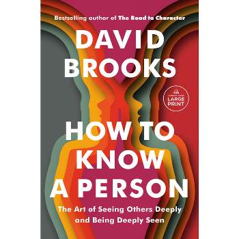 How to Know a Person - Large Print by  David Brooks (Paperback)
