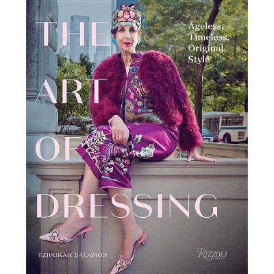  The Art of Dressing - by  Tziporah Salamon (Hardcover) 