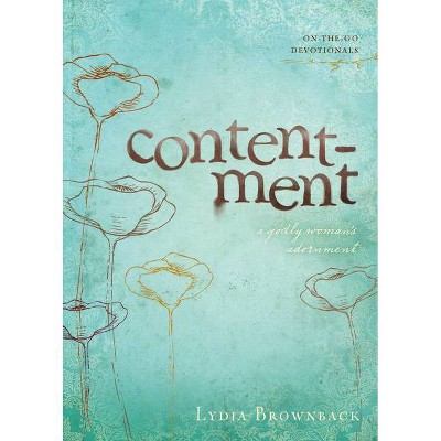 Contentment - (On-The-Go Devotionals) by  Lydia Brownback (Paperback)