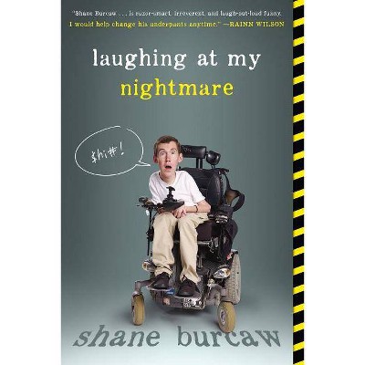 Laughing at My Nightmare - by  Shane Burcaw (Paperback)