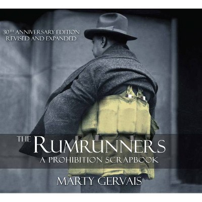 The Rumrunners - 30th Edition by  Marty Gervais (Paperback)