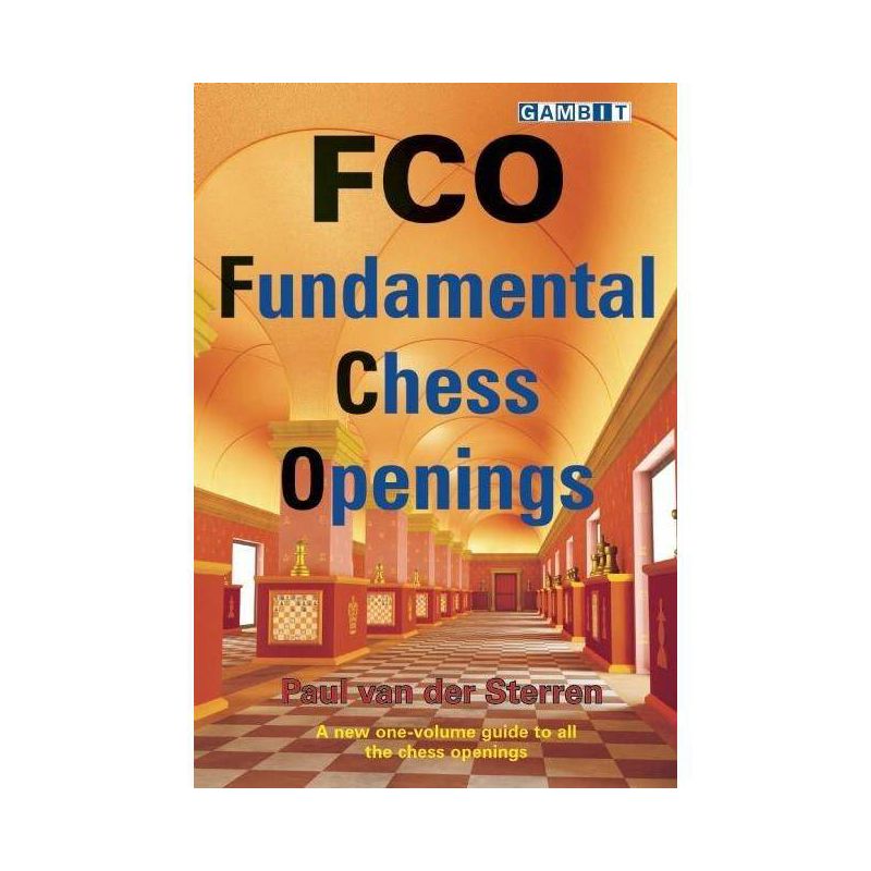 Fco: Fundamental Chess Openings - by  Paul Van Der Sterren (Paperback), 1 of 2