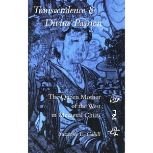 Transcendence & Divine Passion - by  Suzanne E Cahill (Paperback) - 1 of 1