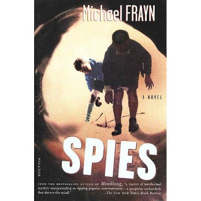 Spies - (Recent Picador Highlights) by  Michael Frayn (Paperback)