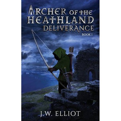 Archer of the Heathland - by  J W Elliot (Paperback)
