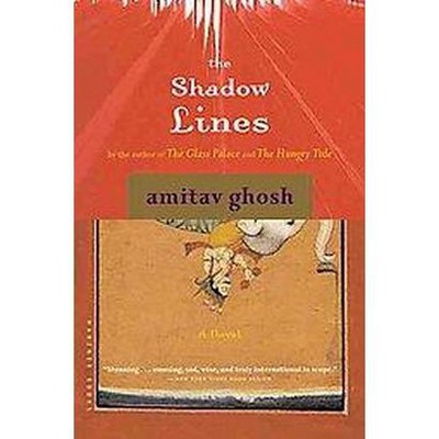 The Shadow Lines - by  Amitav Ghosh (Paperback)