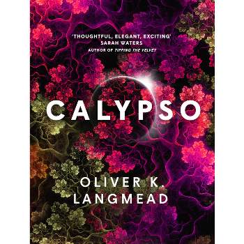 Calypso - by  Oliver K Langmead (Hardcover)