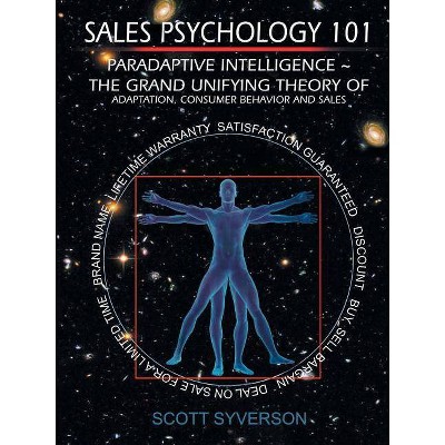 Sales Psychology 101 - by  Scott Syverson (Paperback)