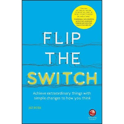 Flip the Switch - by  Jez Rose (Paperback)