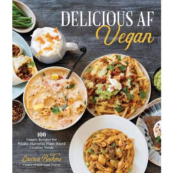 Delicious AF Vegan - by  Lauren Boehme (Paperback)
