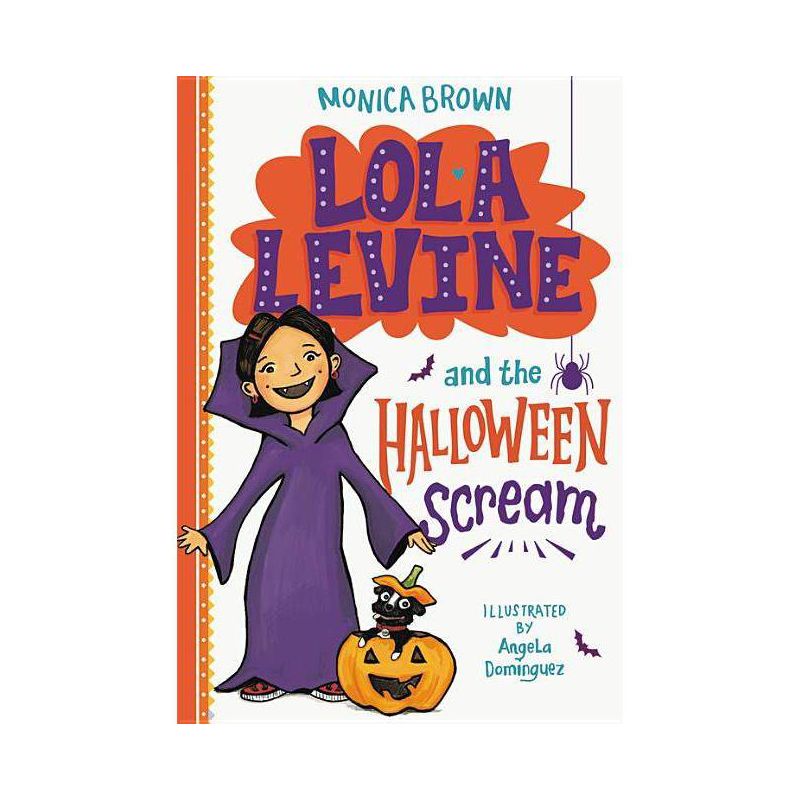 Lola Levine and the Halloween Scream - by  Monica Brown (Paperback), 1 of 2