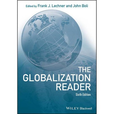 The Globalization Reader - 6th Edition by  Frank J Lechner & John Boli (Paperback)