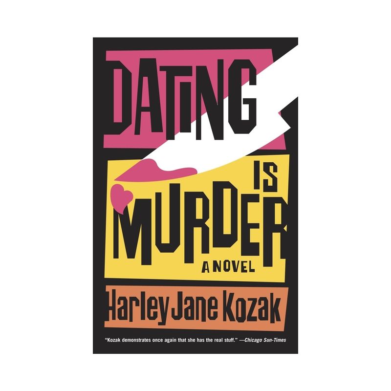Dating Is Murder - (Wollie Shelley Mystery) by  Harley Jane Kozak (Paperback), 1 of 2
