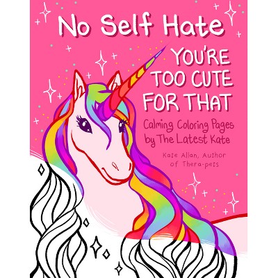No Self-Hate - (Thelatestkate) by  Kate Allan (Paperback)