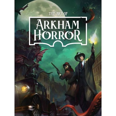 The Art of Arkham Horror - by  Asmodee (Hardcover)