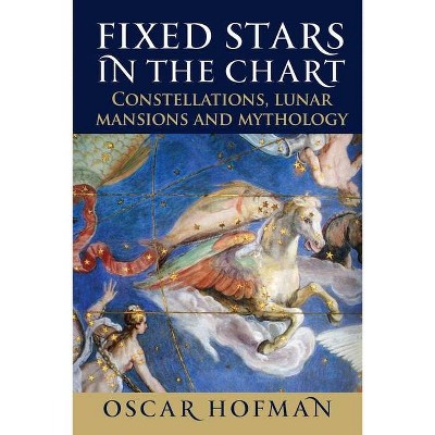 Fixed Stars in the Chart - by  Oscar Hofman (Paperback)