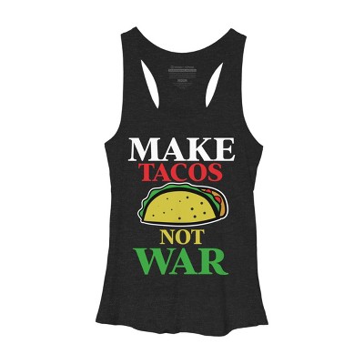 Women's Design By Humans Make Tacos Not War By MusicoIlustre Racerback Tank Top