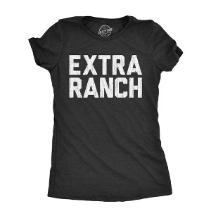 Womens  Extra Ranch T Shirt Funny Dipping Sauce Buffalo Wings Dressing Lovers Tee For Ladies - Crazy Dog Women's T Shirt - 1 of 4